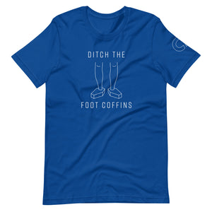 Unisex t-shirt "Ditch the Foot Coffins"
